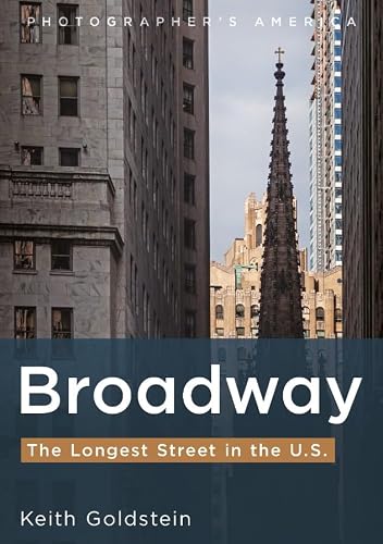 Broadway, the Longest Street in the U.S. (Photographer's America)