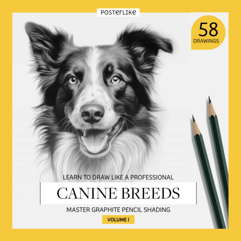Learn to draw like a professional. Canine breeds. Master Graphite Pencil Shading. Volume I: Artistic Drawing Workbook for all ages. Portray and shade ... up. (Learn and Enjoy Drawing and Coloring)