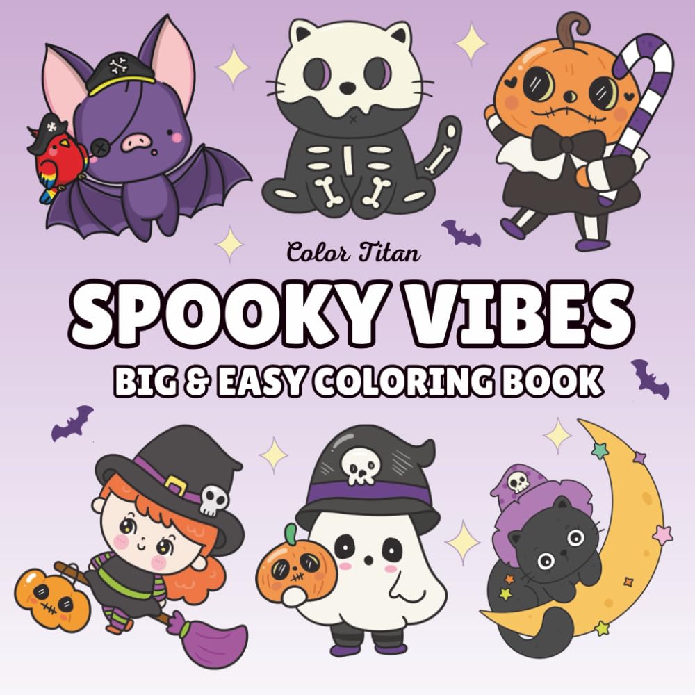 Spooky Vibes: Big & Easy Coloring Book for Adults, Teens and Kids Featuring Cute and Creepy Items and Adorable Characters, Simple Designs for Relaxation