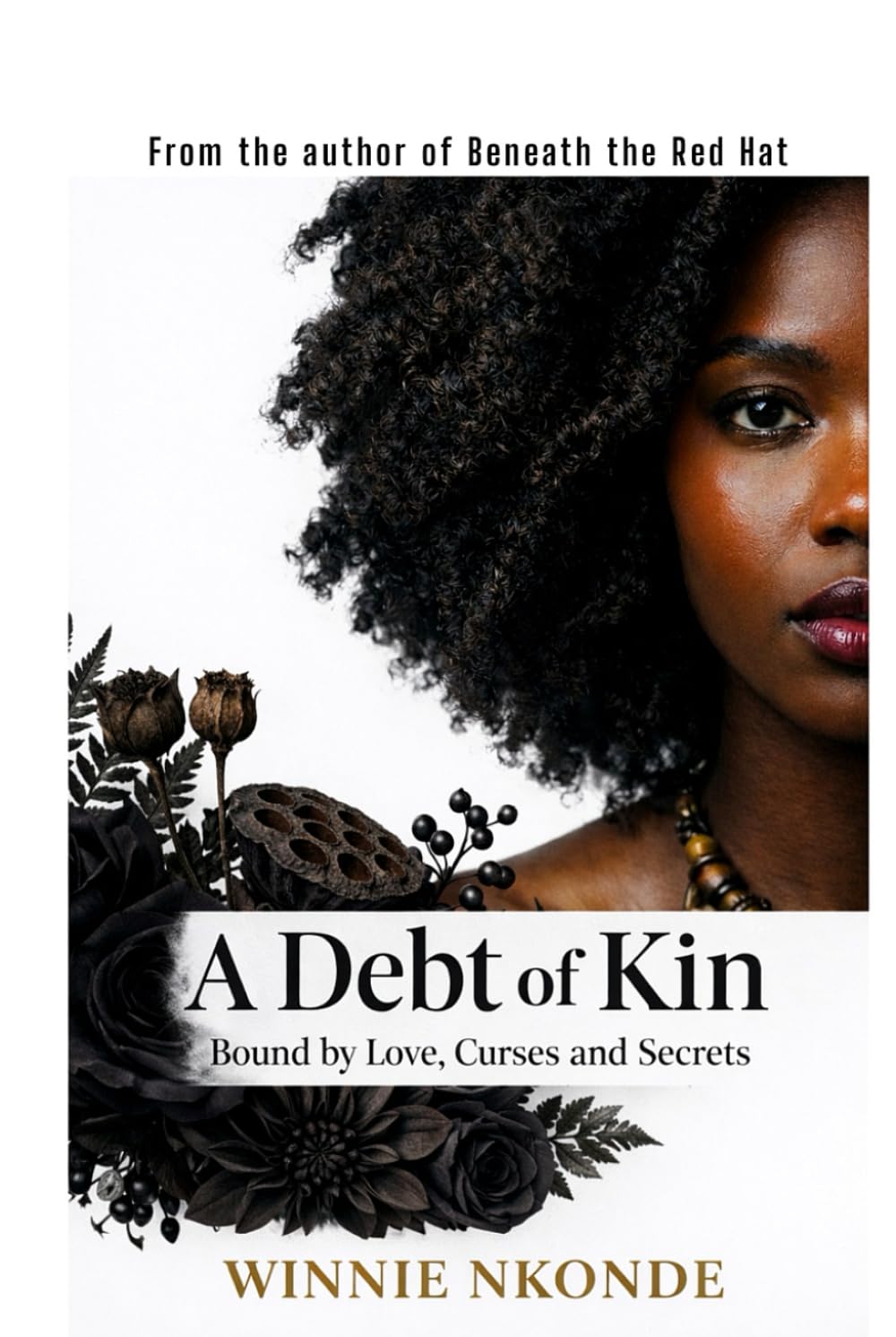 A Debt of Kin: Bound by Love, Curses and Secrets