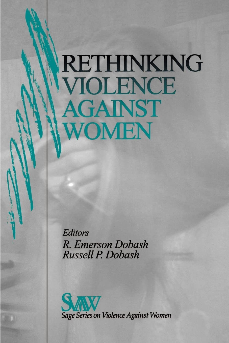 Rethinking Violence against Women: 9 (SAGE Series on Violence against Women)