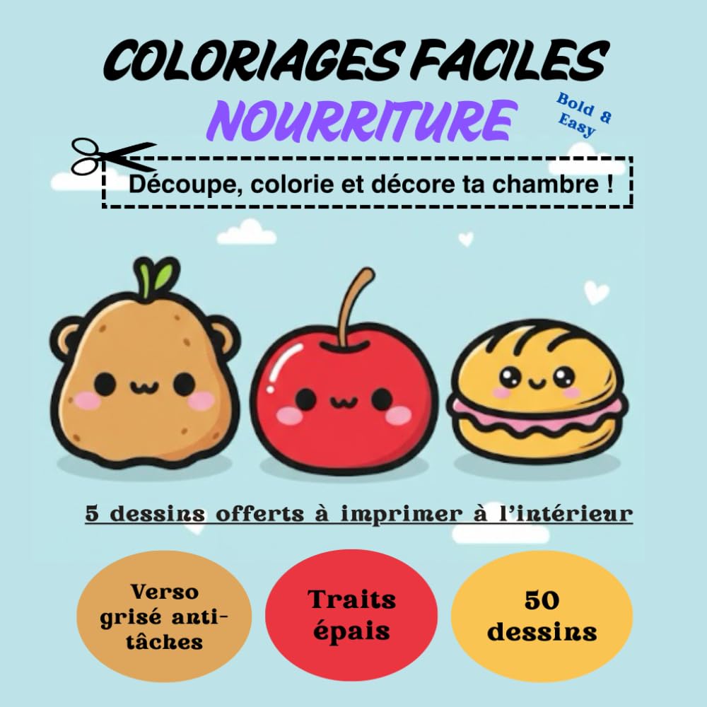 COLORIAGES GOURMANDS & MIGNONS: Livre de Coloriage Bold and Easy : Dessins Mignons à Gros Traits, Nourriture Kawaii et Snacks Adorables pour Adultes et Ados | Zéro Stress et Relaxation