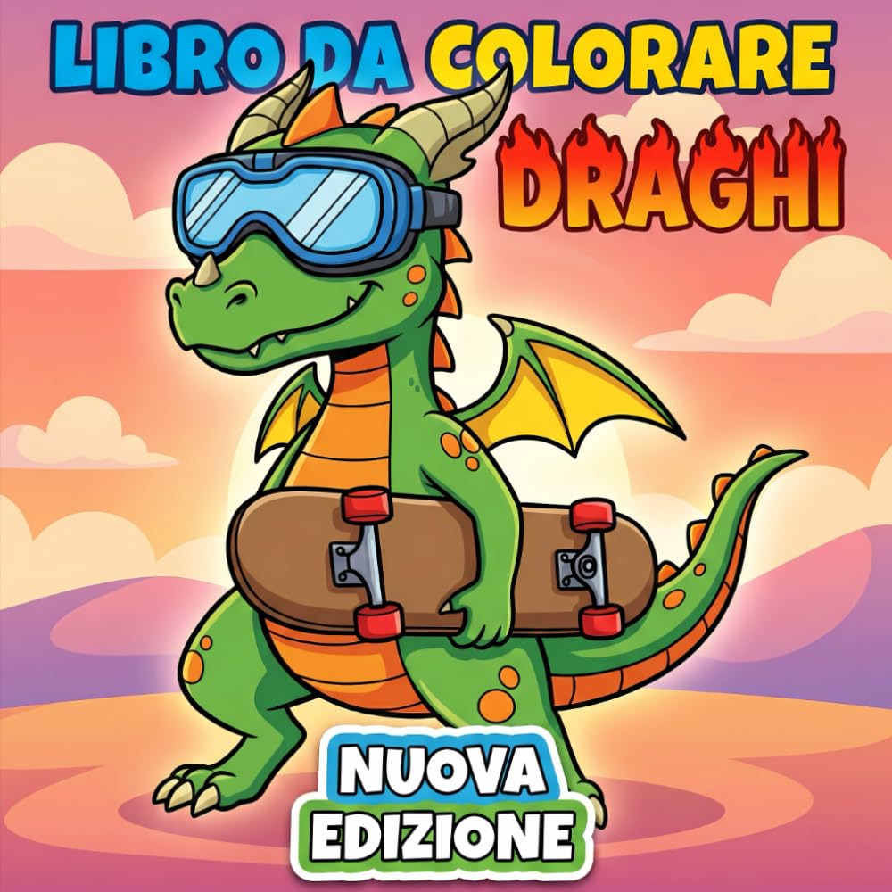 Draghi - Libro da Colorare: Oltre 50 Illustrazioni Avventurose E Coinvolgenti Per Ragazzi E Bambini – Perfette Per Antistress Creativo