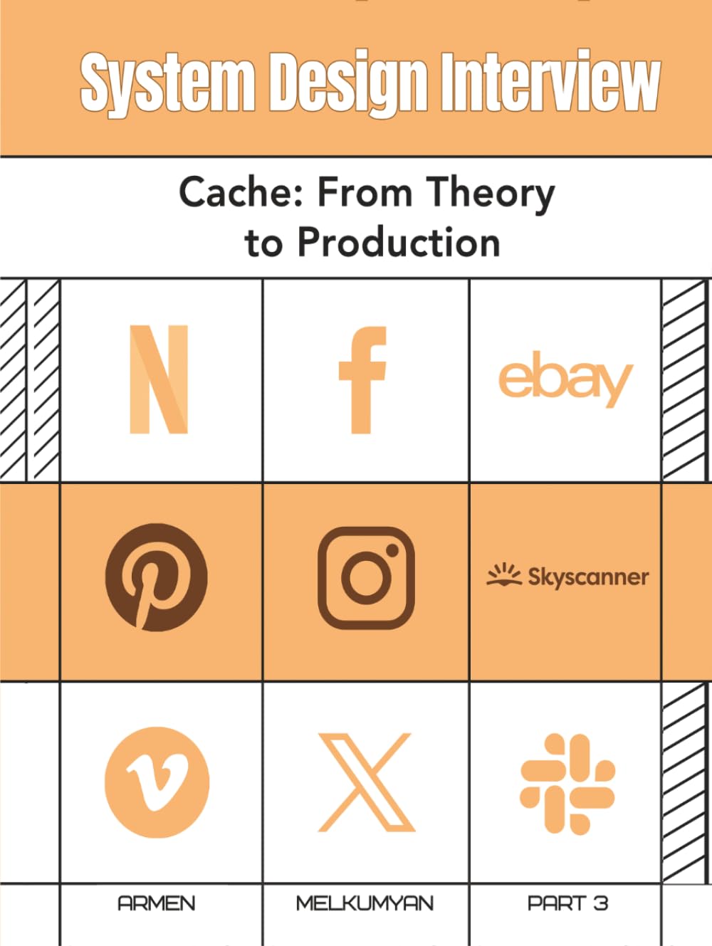 SYSTEM DESIGN INTERVIEW: Cache: From Theory to Production