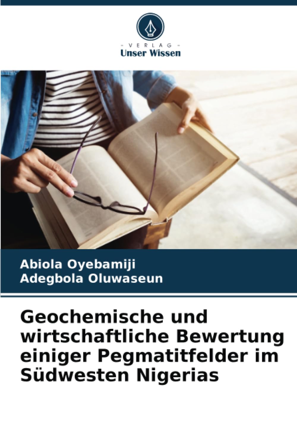 Geochemische und wirtschaftliche Bewertung einiger Pegmatitfelder im Südwesten Nigerias
