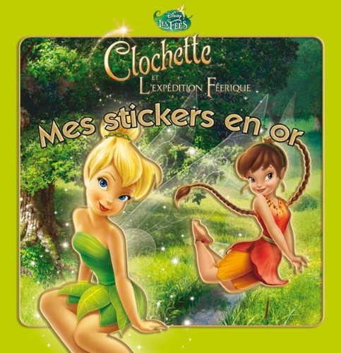 Clochette 3, Mes stickers en or