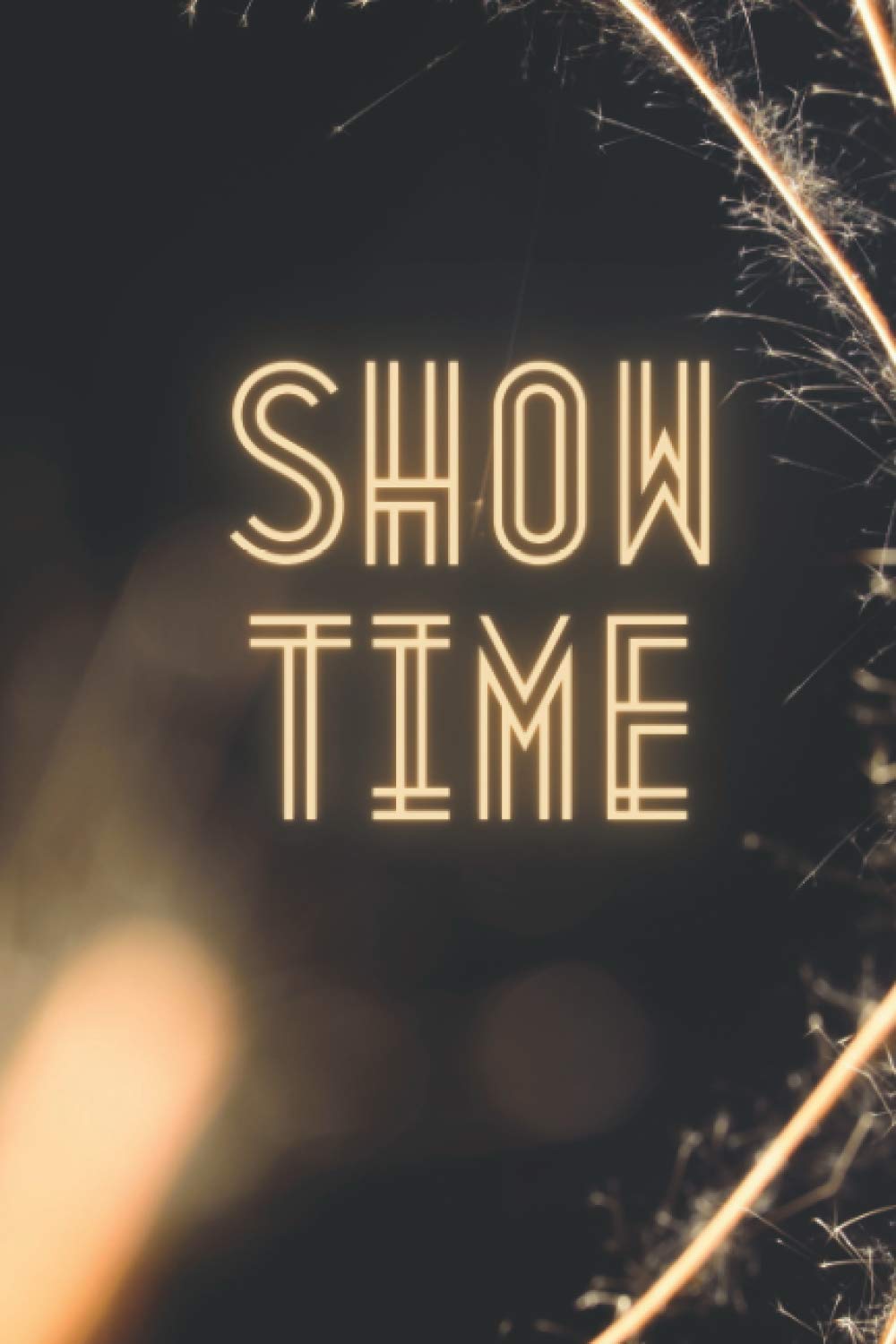 Show Time: Blank Notebook, Bullet Journal, Diary