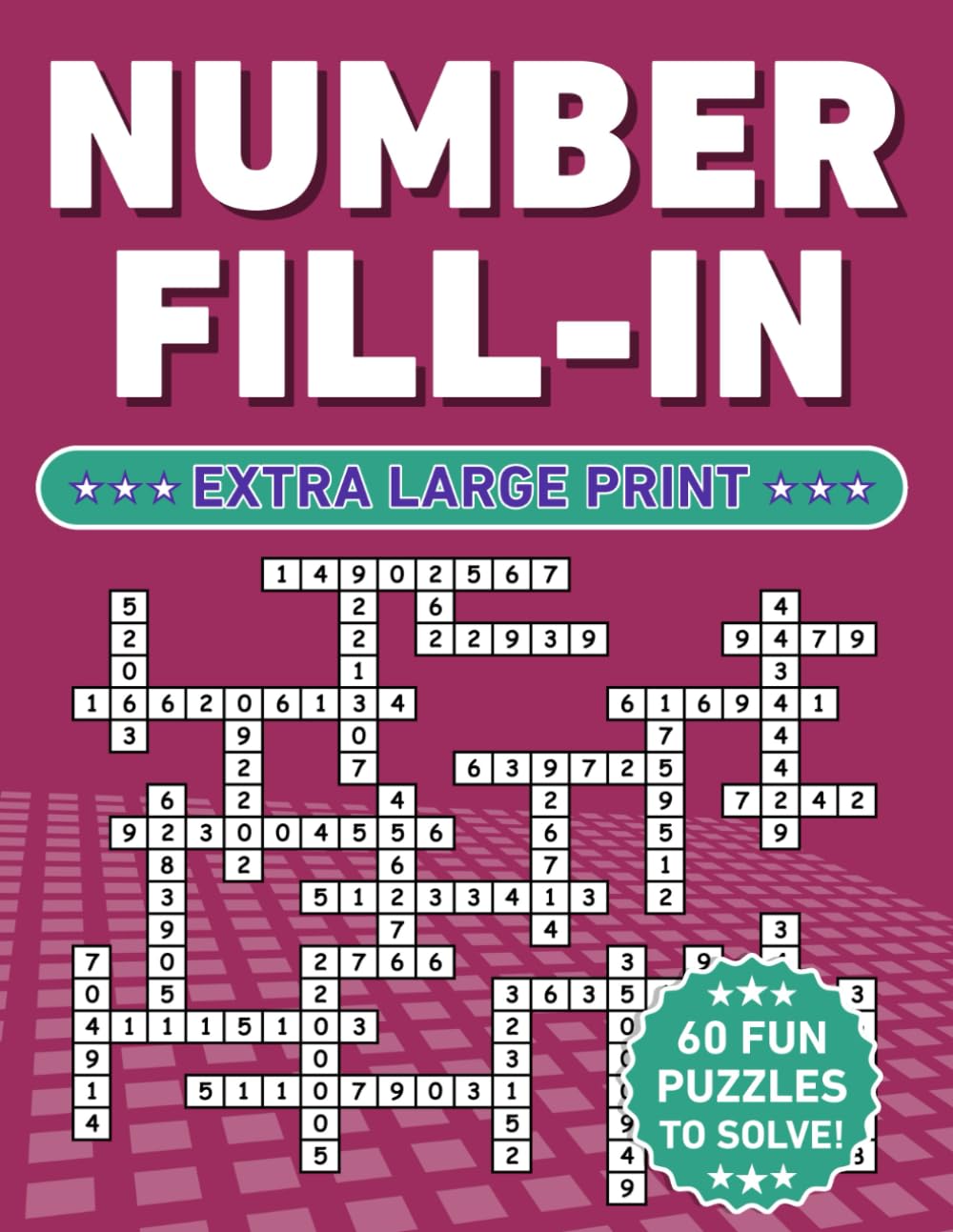 Number Fill-In Extra Large Print: Fun Puzzles for Seniors to Solve, Medium Difficulty