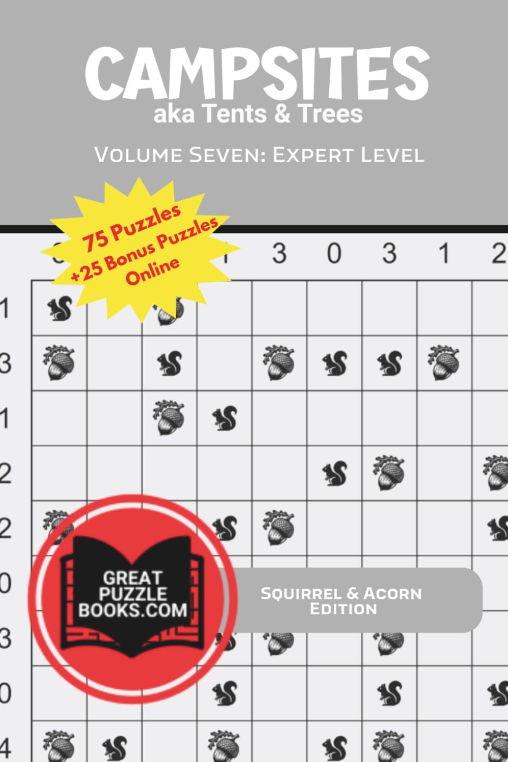 Campsites: aka Tents & Trees: Volume Seven: Entry - Expert Level Squirrel & Acorn Edition