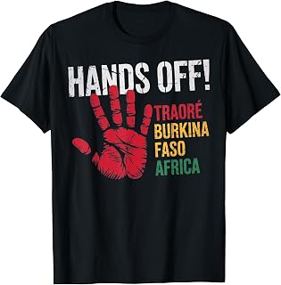 Hands off Traore Burkina Faso Africa Ibrahim Traoré T-Shirt