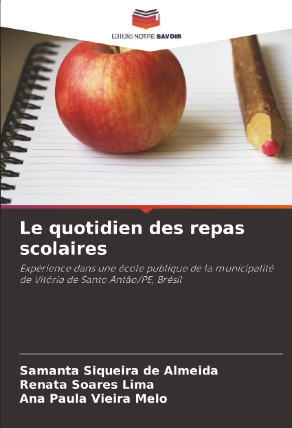 Le quotidien des repas scolaires: Expérience dans une école publique de la municipalité de Vitória de Santo Antão/PE, Brésil