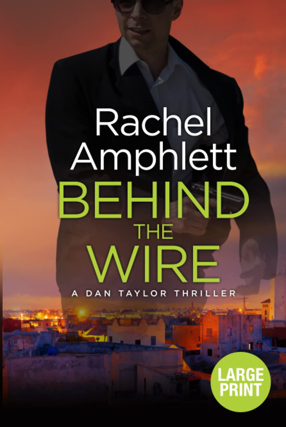Behind the Wire: Large print edition: 4 (Dan Taylor Spy Thrillers)