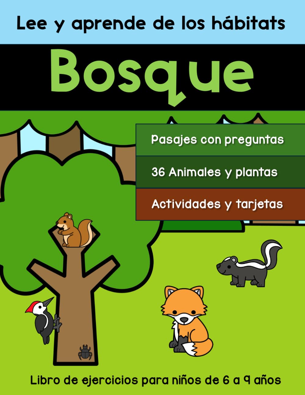 Lee y aprende de los hábitats: Bosque: Libro de ejercicios para niños de 6 a 9 años (Libros de trabajo para practicar la comprensión de lectura)
