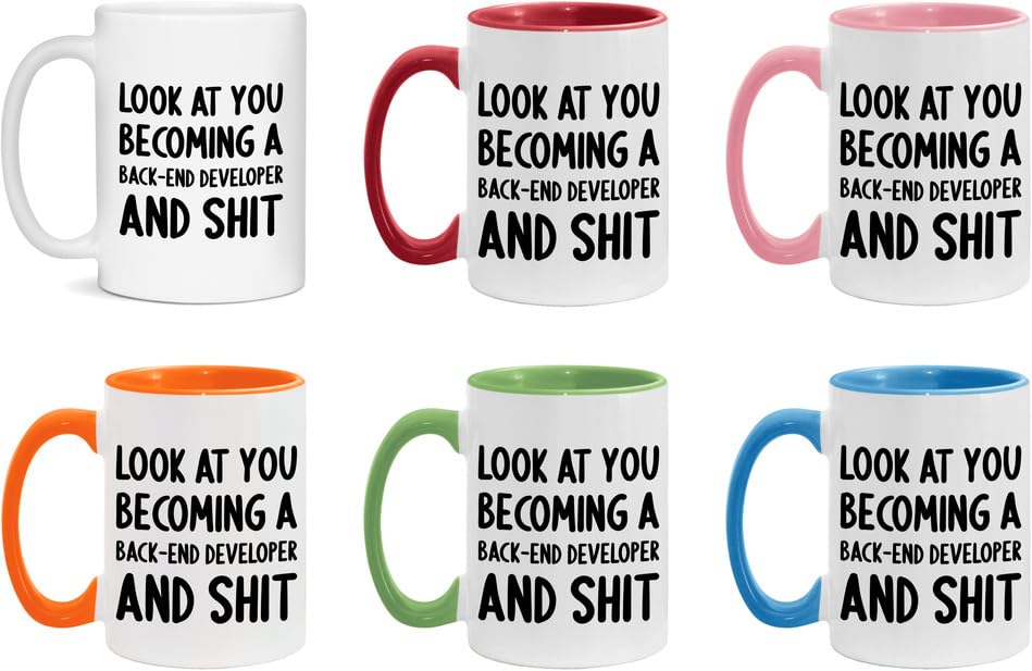 Look At You Becoming A Back-End Developer and Shit Funny New Job Celebration White/Orange 11oz Mug