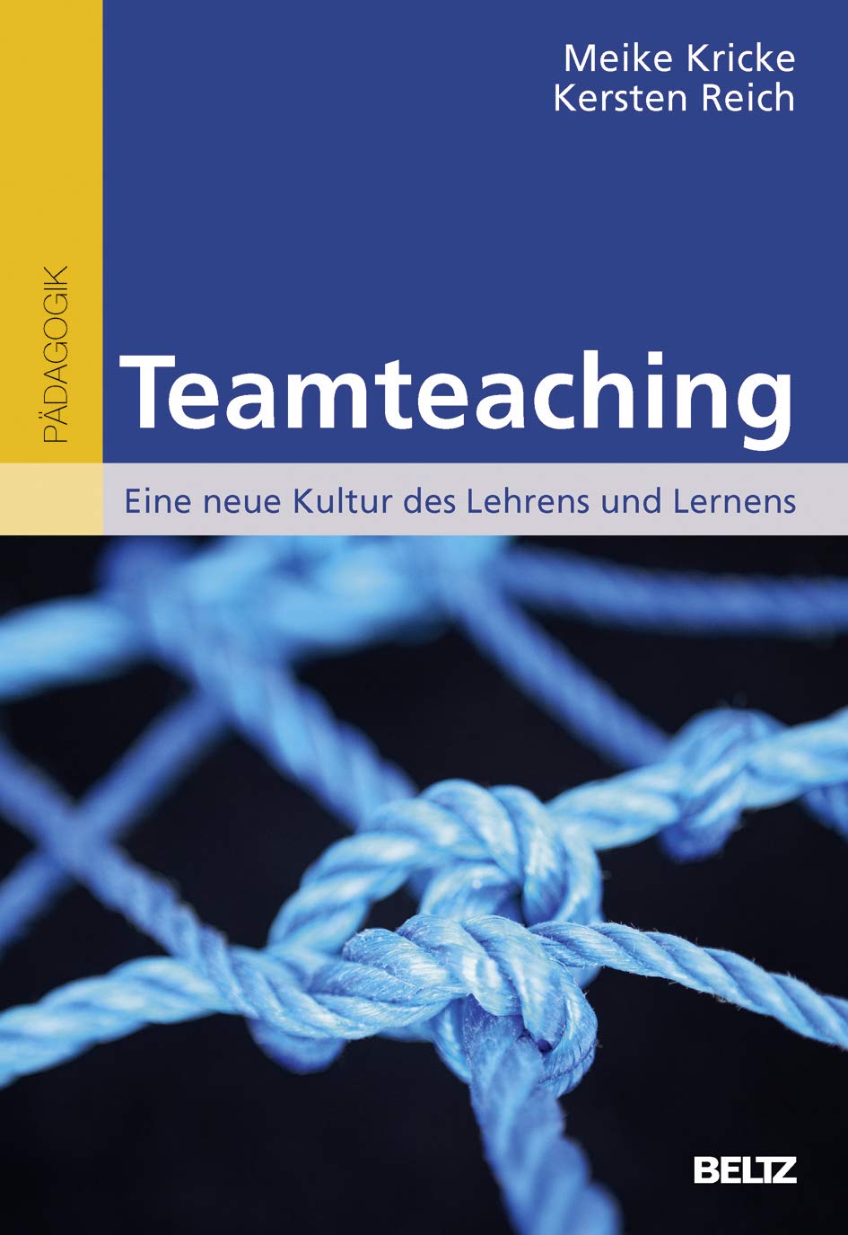 Teamteaching: Eine neue Kultur des Lehrens und Lernens
