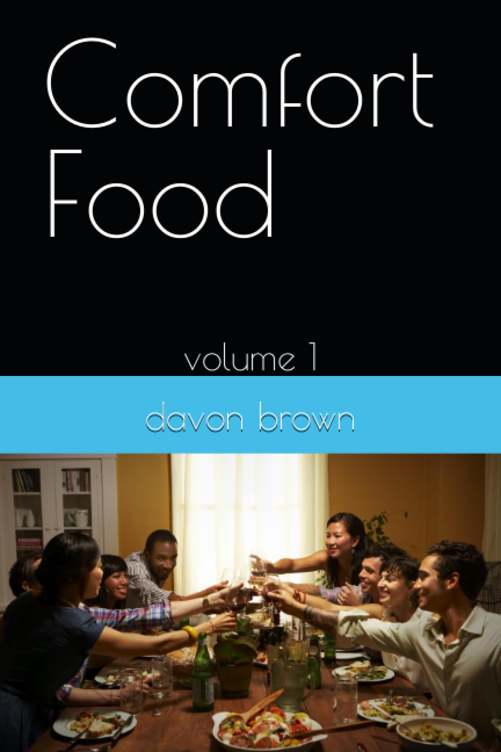 Comfort Food: Volume 1