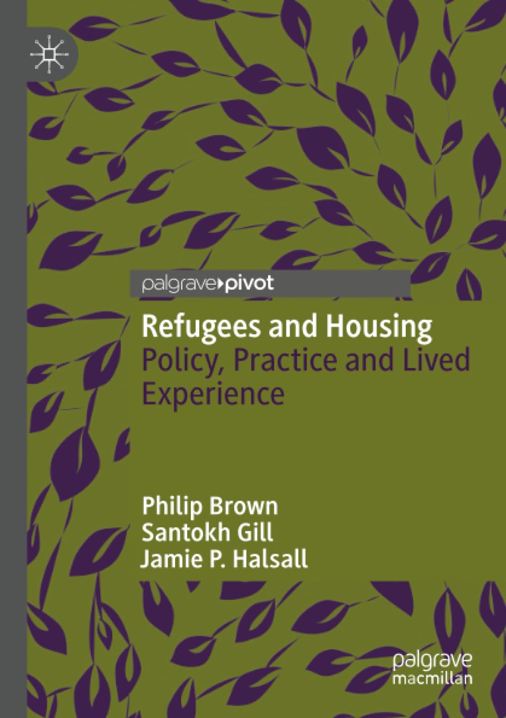 Refugees and Housing: Policy, Practice and Lived Experience