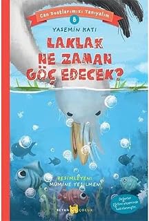 Can Dostlarımızı Tanıyalım 8 - Laklak Ne Zaman Göç