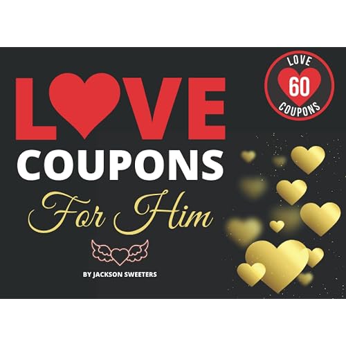Love Coupons For Him: 60 Sexy, Naughty & Romantic Love Coupons For Boyfriend or Husband | Perfect Valentines day, Anniversary or Birthday Gift For Him (Love Coupon Books)