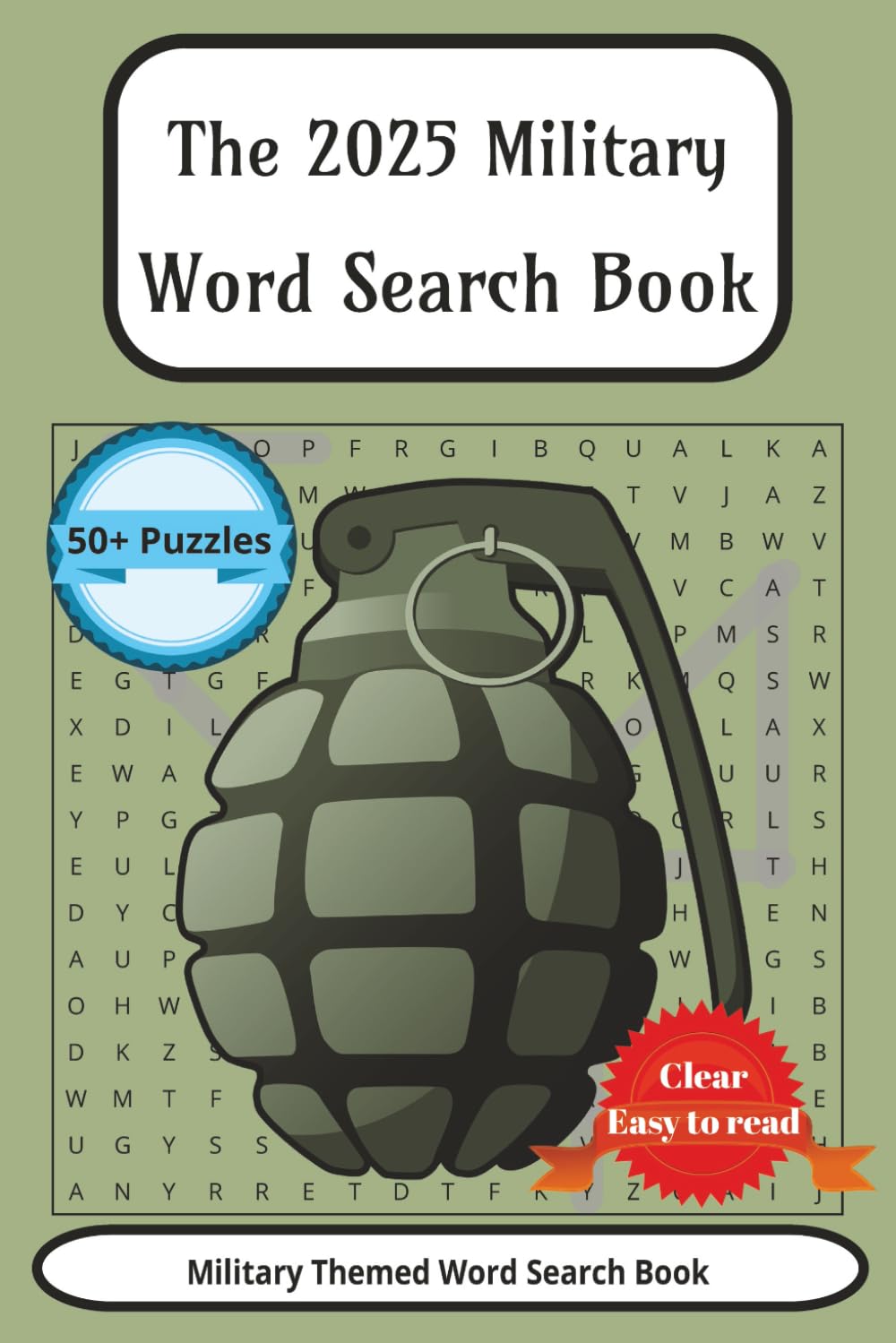2025 Military Word Search Puzzle Book: Word Searches with Clear and Easy to Read Print Puzzlebook| 6x9 inches, 110 pages | 50+ Puzzles … Gift for Vacations, Holiday’s and Free Times