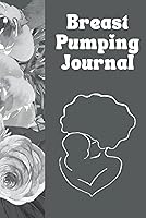 Vista 1 de Breast Pumping Journal Breast Pumping Log