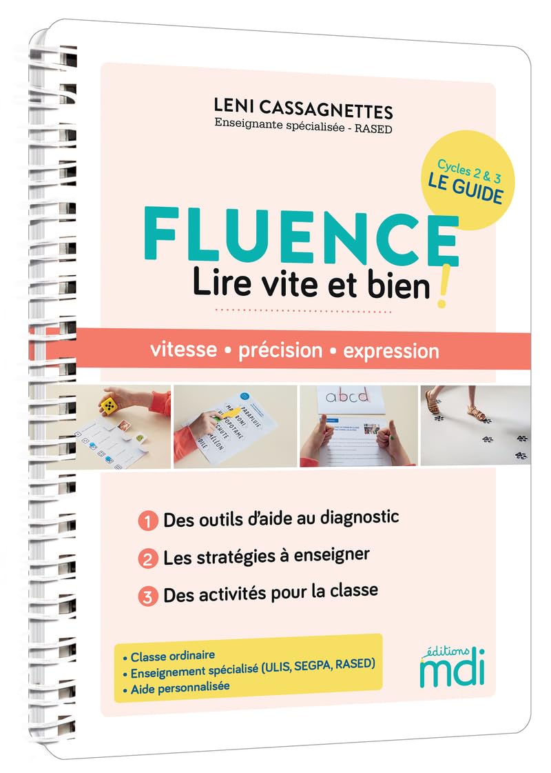 MDI - Fluence - 50 activités pour lire vite et bien !: Vitesse, précision, expression : des outils d'aide au diagnostic, les stratégies à enseigner, des activités pour la classe