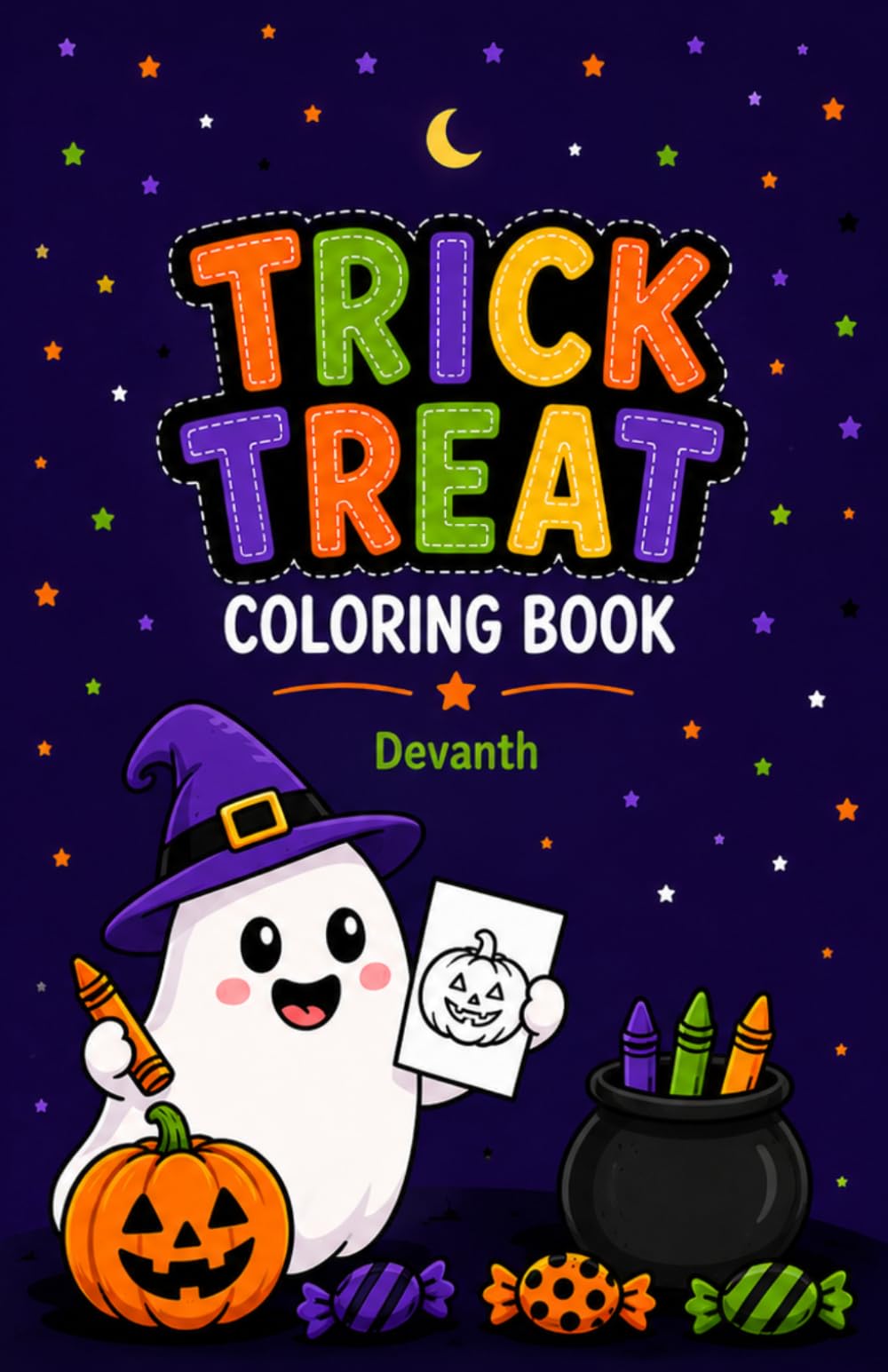 Trick Treat Coloring: A Fun Halloween Coloring Book for Kids | Pumpkins, Ghosts, Witches, Bats and More Halloween Fun | Easy Halloween Coloring Pages Filled with Spooky Fun