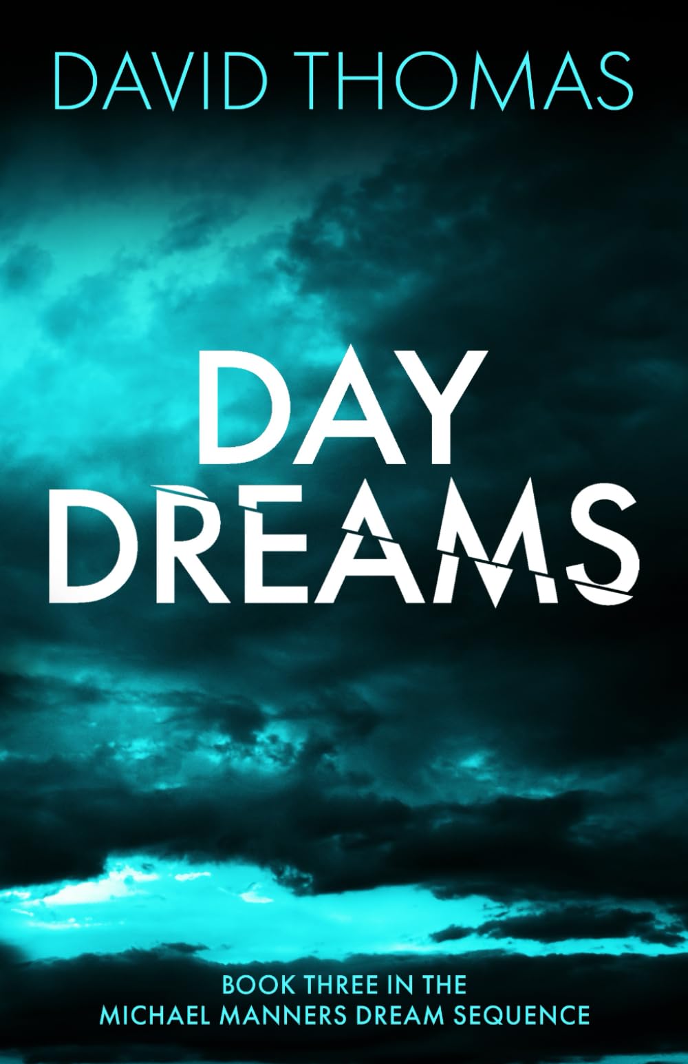 Daydreams: Book Three in the Michael Manners Dream Sequence
