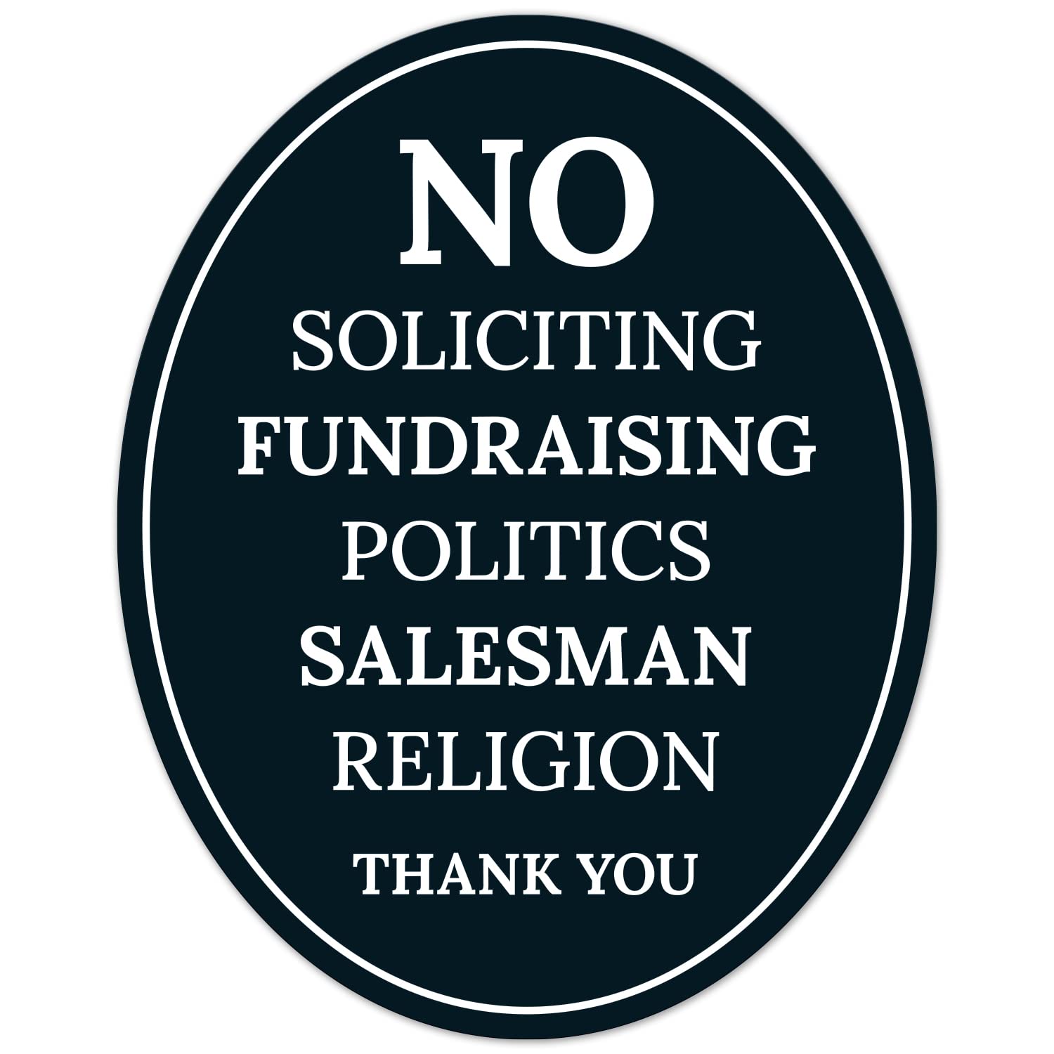 No Soliciting Fundraising Politics Salesman Religion Thank You Sign, (SI-1515) 4x5 Inches, Aluminum Composite Made in USA