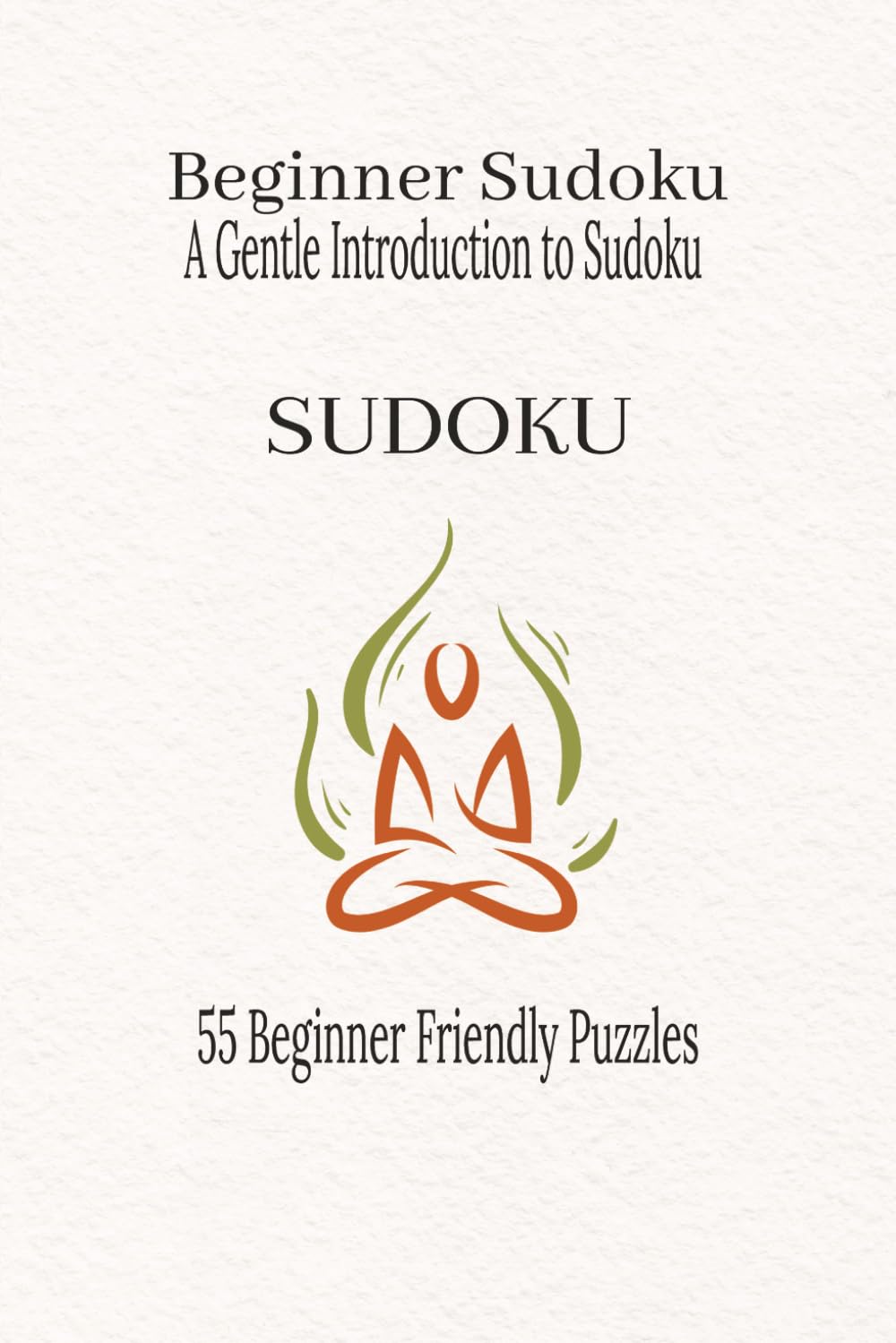 Beginner Sudoku: A Gentle Introduction to Sudoku