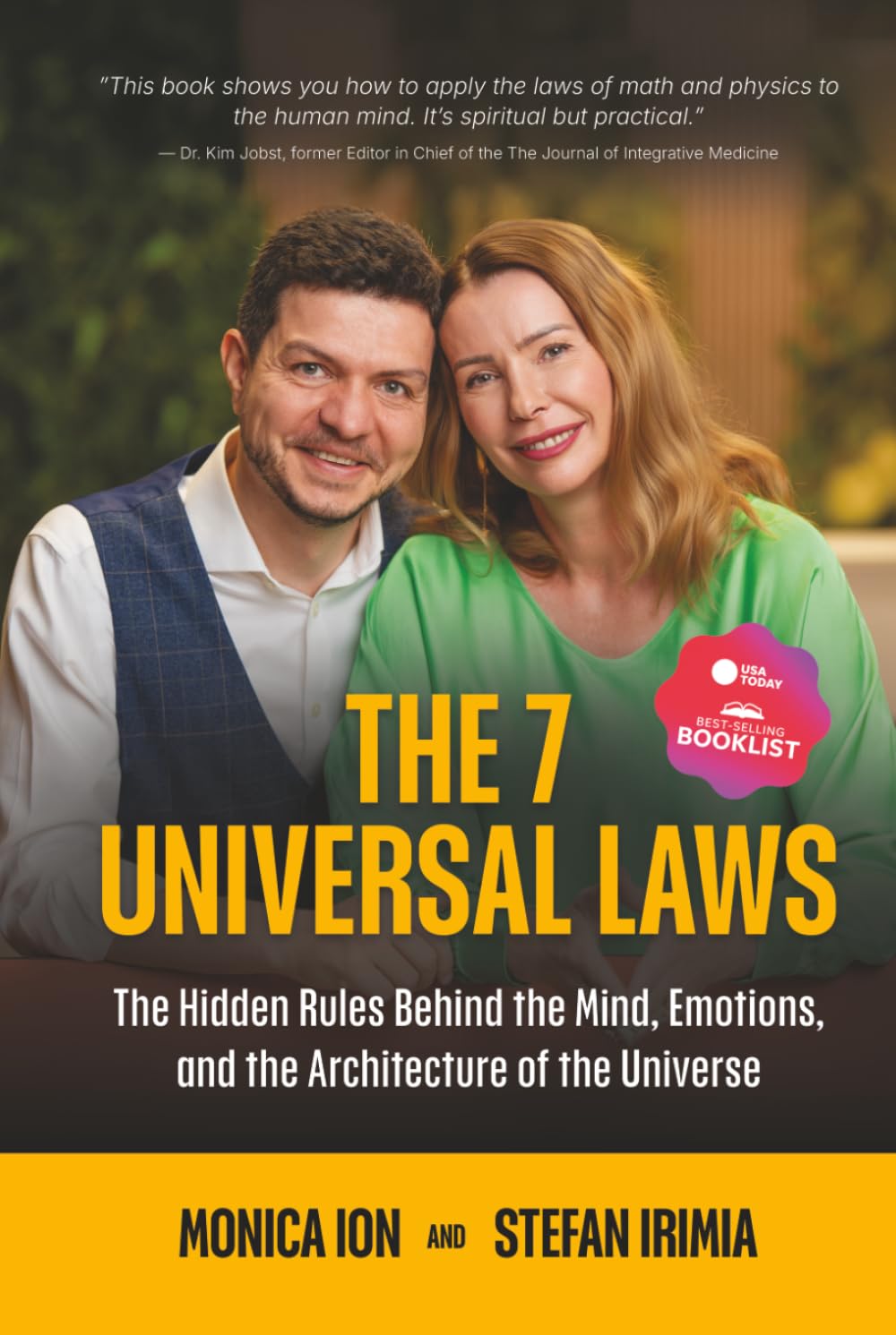 The 7 Universal Laws: The Hidden Rules Behind the Mind, Emotions, and the Architecture of the Universe