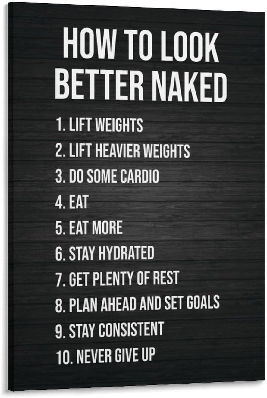 How To Look Better Naked Poster Canvas Artwork Prints Rustic Farmhouse Decorations for Living Room Bathroom Bedroom 12x18inch(30x45cm)