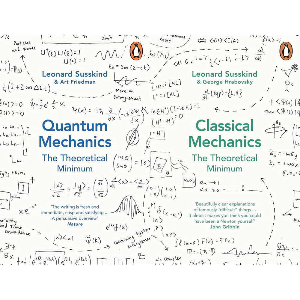 Classical Mechanics: The Theoretical Minimum & Quantum Mechanics: The Theoretical Minimum