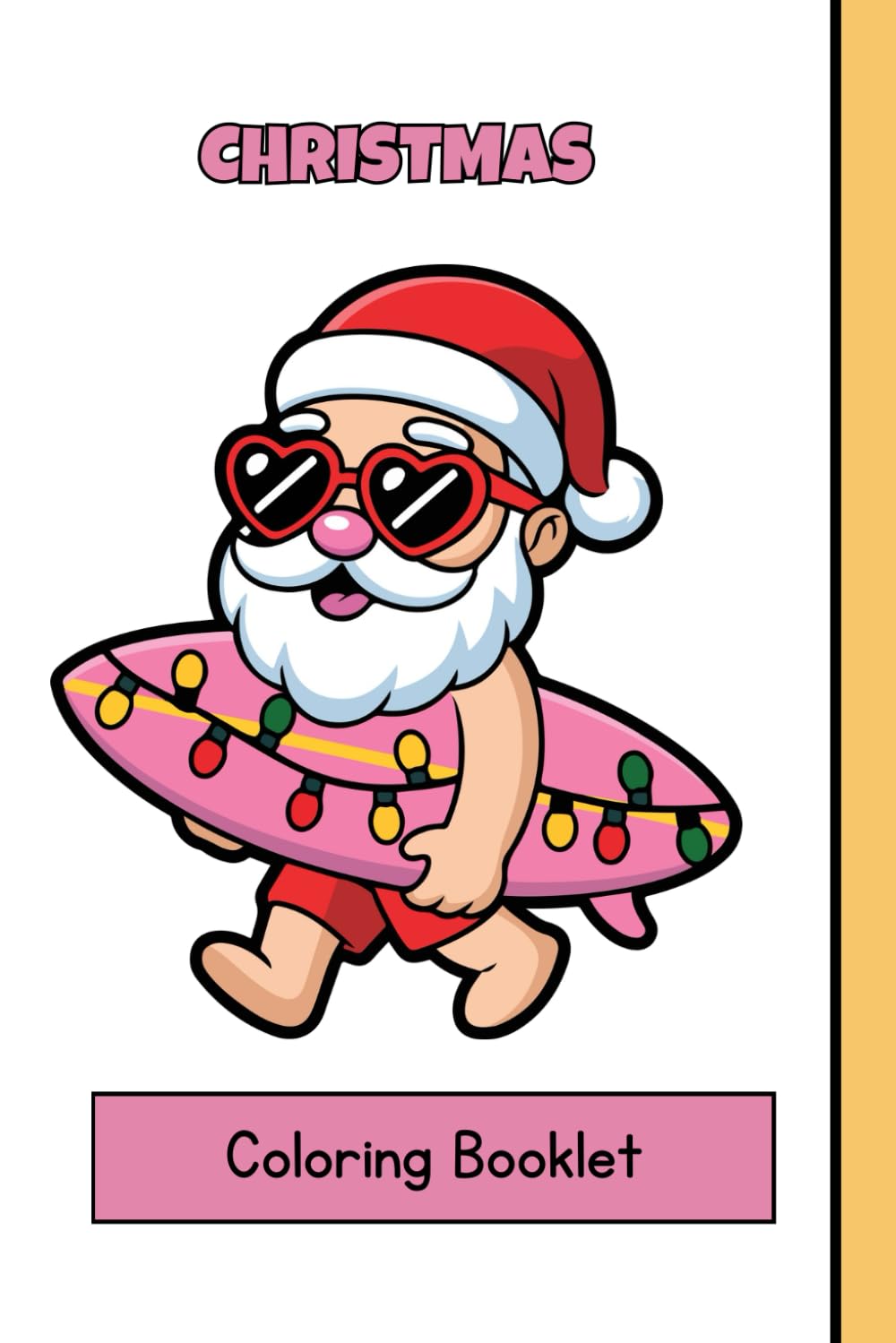 Santa Christmas Colouring Book for Kids - Fun Holiday Activity Book with Jolly Santa Pages for Ages 3-8