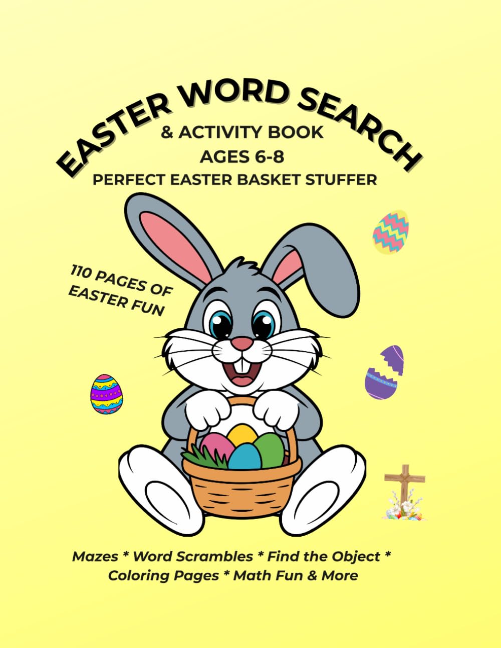 Easter Word Search & Activity Book: For Kids Ages 6-8 | Word Searches, Mazes, Math, Coloring & More