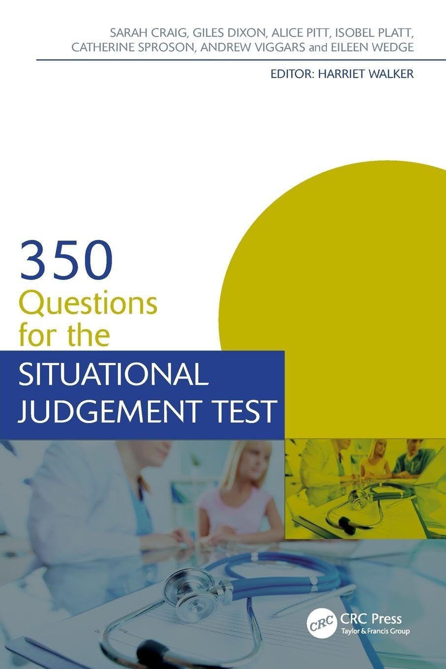 350 Questions for the Situational Judgement Test (Medical Finals Revision Series)