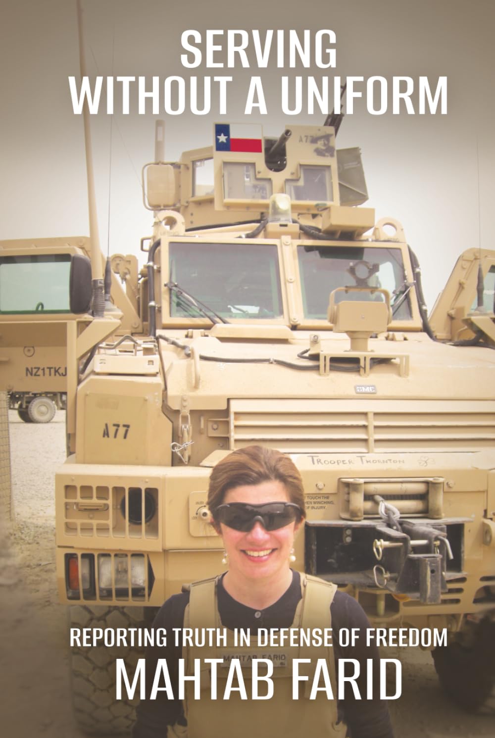 Serving Without A Uniform: Reporting Truth In Defense of Freedom