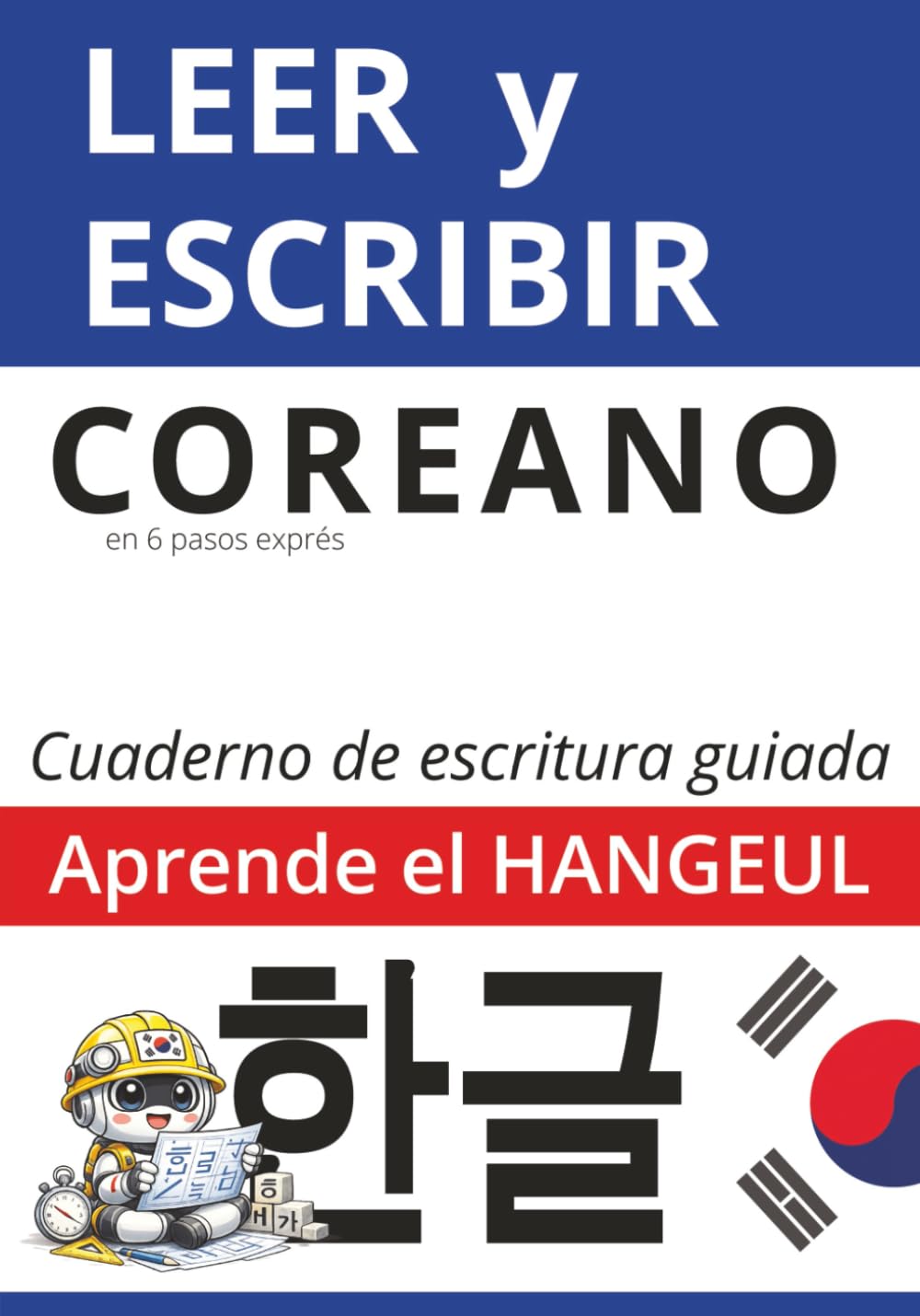 LEER Y ESCRIBIR coreano: Aprende el HANGEUL