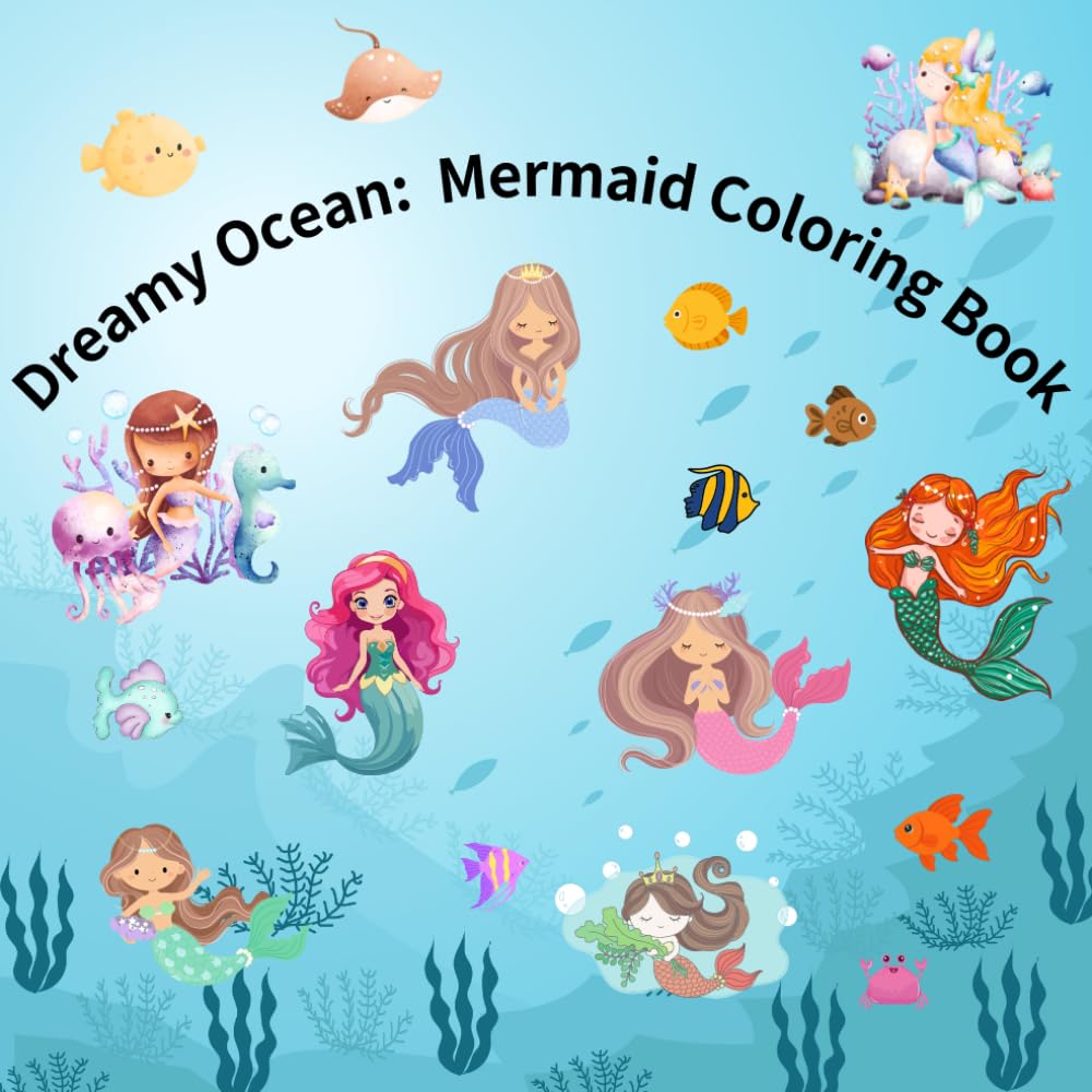 Dreamy Ocean: Mermaid Coloring Book