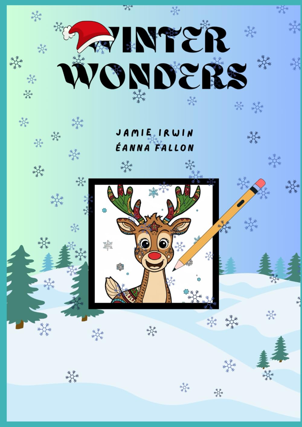 Winter Wonders!: A Christmas Colouring Book