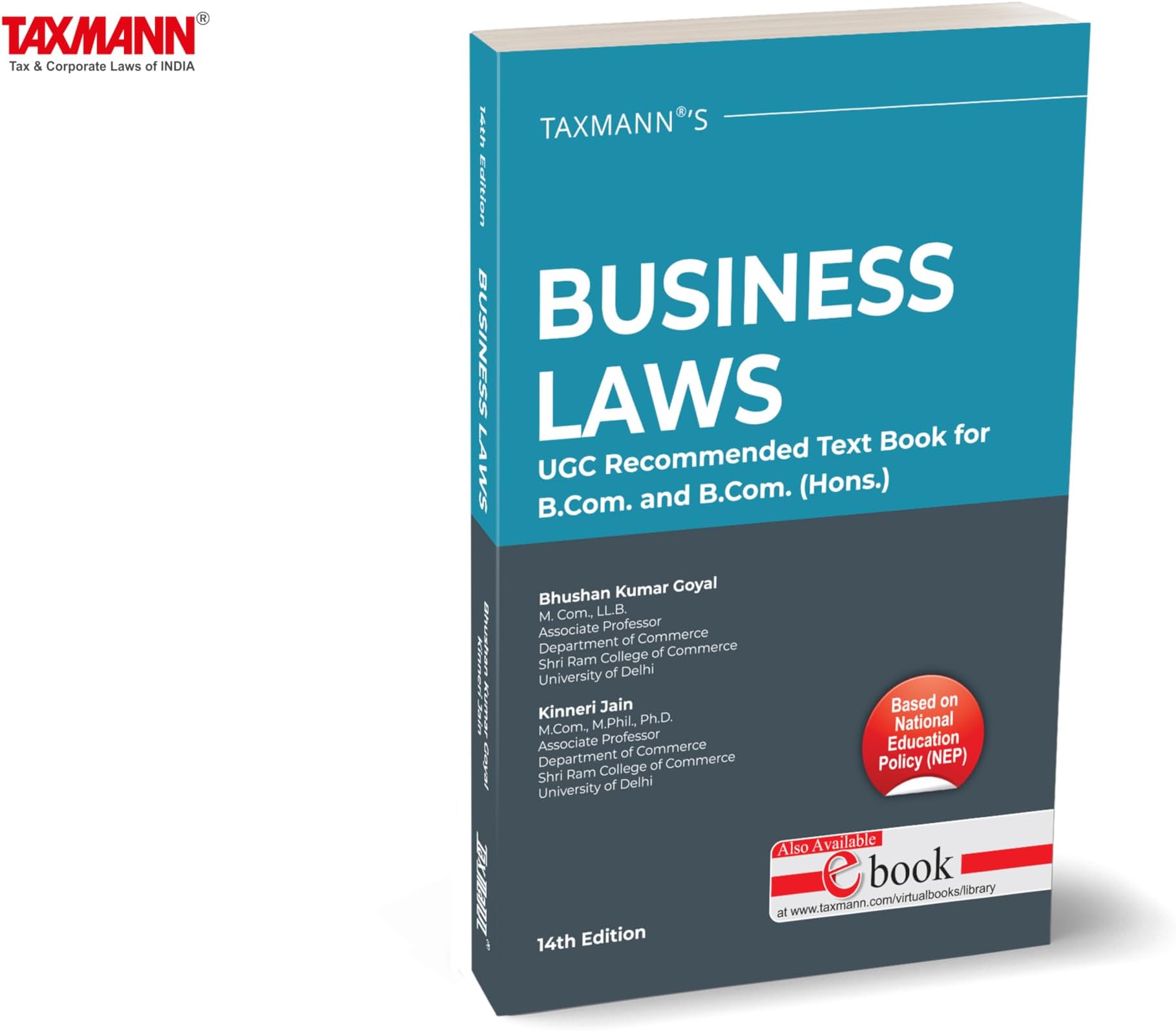 Taxmann's Business Laws (UGCF | NEP) – Comprehensive Textbook to Understand Business-related Legal Principles—Featuring Clear Explanations | Examples | Case Studies | Chapter-End Resources | B.Com.