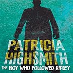 Cover of The Boy Who Followed Ripley