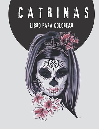 Catrinas Libro para colorear (Spanish Edition)
