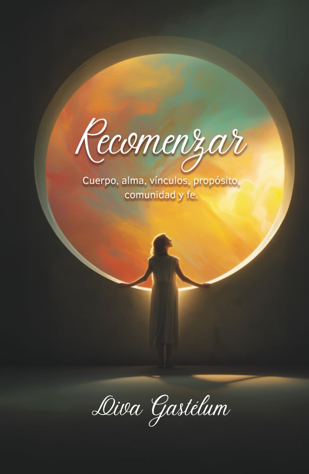 Recomenzar: Cuerpo, alma, vínculos, propósito, comunidad y fe (Versión en blanco y negro) (Spanish Edition)
