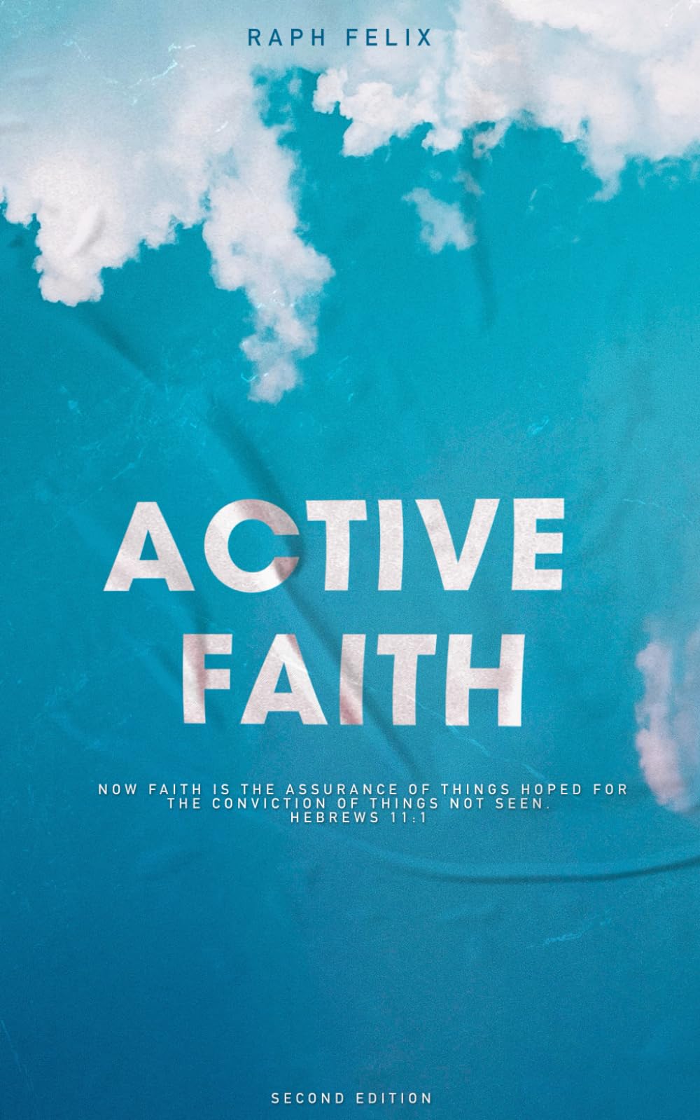 Active Faith: Develop a resilient and enduring faith (21 Days Collection)