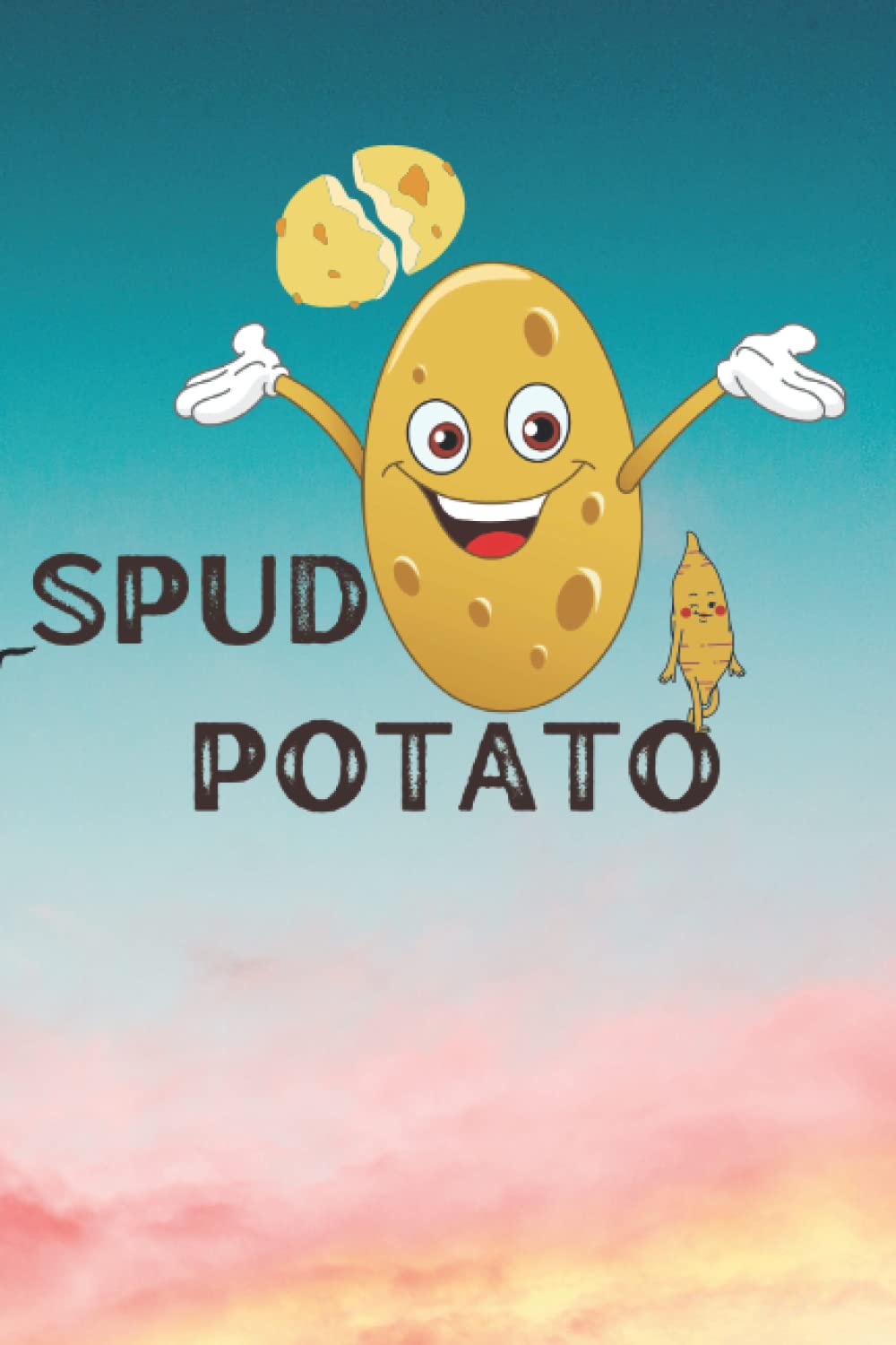 spud potato: My Life as a Potato potato club book potato hippo Perfect Gag Gift Birthday Present or Holidays Men and Women: Lined Notebook to Write in your Ideas 6"x 9" in, 120 Pages