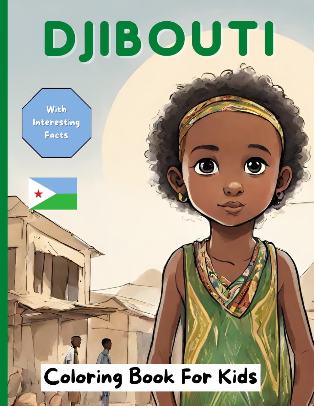 Djibouti Coloring Book For Kids: With Interesting Facts
