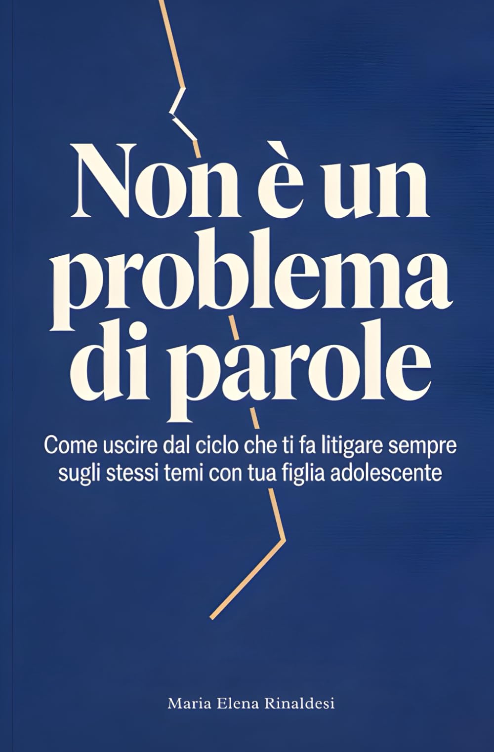 Non è un problema di parole: Come uscire dal ciclo dei conflitti ripetuti con le figlie adolescenti
