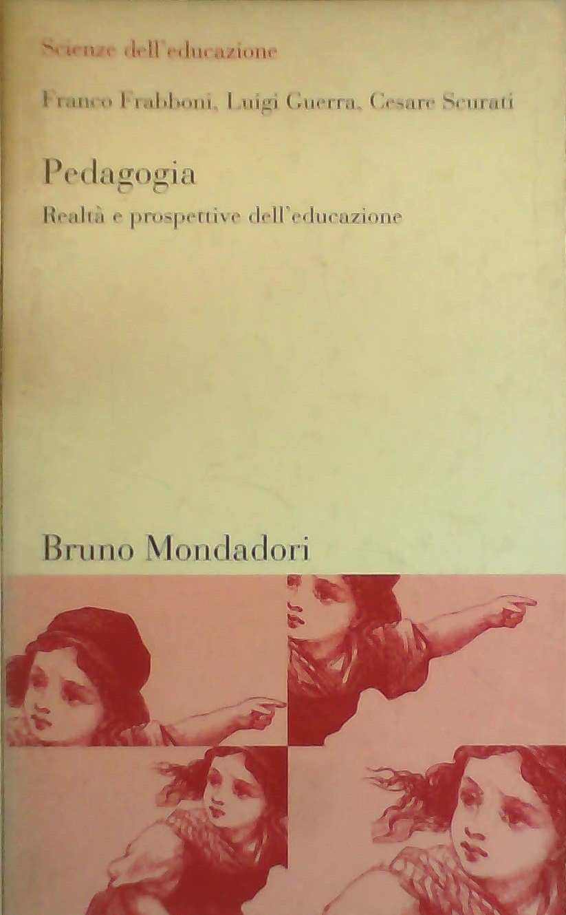 Pedagogia. Realtà E Prospettive Dell'educazione - 4