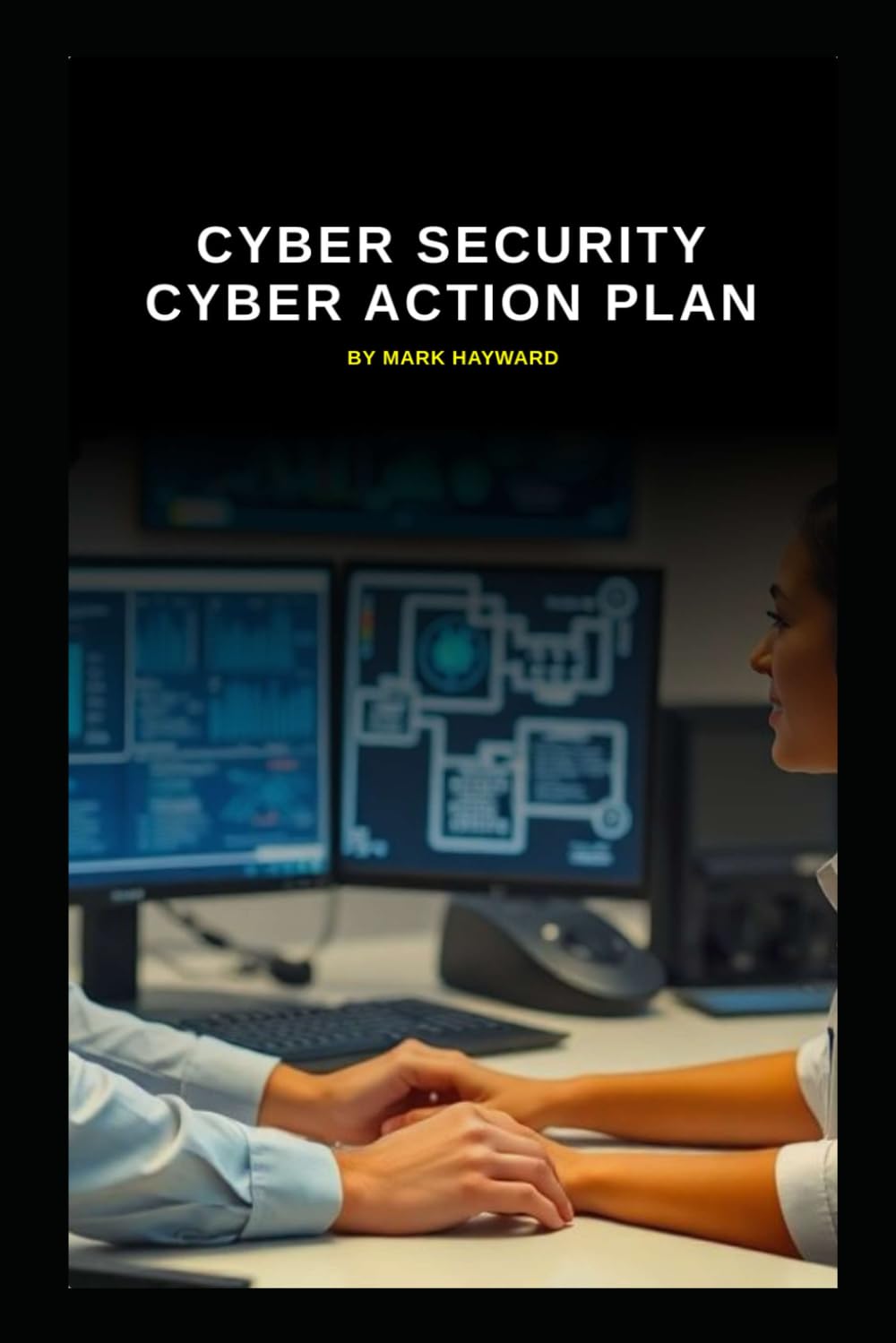 Cyber Security Cyber Action Plan (Series 10)